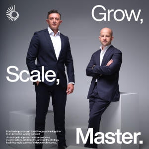 Grow, Scale, Master