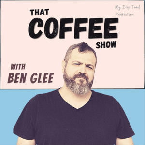That Coffee Show With Ben Glee