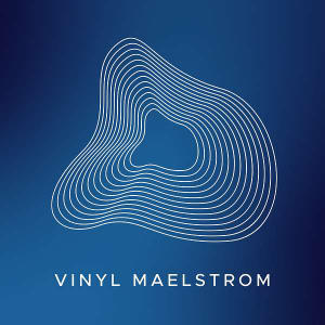 Vinyl Maelstrom