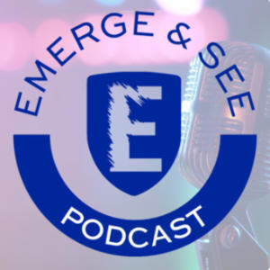 Emerge And See Podcast