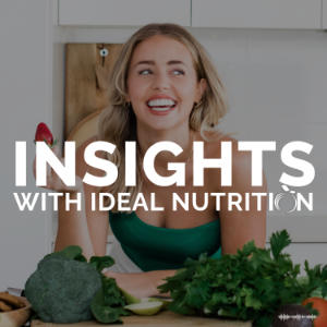 Insights With Ideal Nutrition
