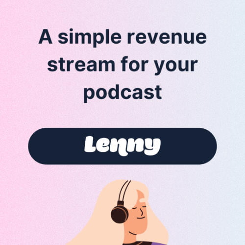 Make a free creator profile on Lenny.fm and we’ll let you know when listeners are supporting your show!