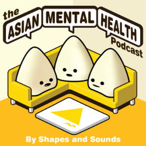 The Asian Mental Health Podcast