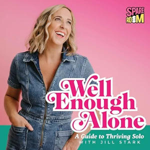Well Enough Alone - A Guide To Thriving Solo