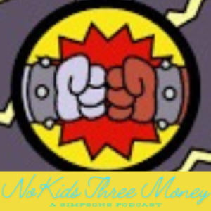 No Kids Three Money - A Simpsons Podcast