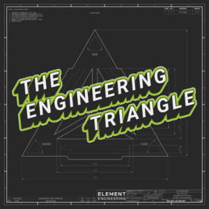 The Engineering Triangle