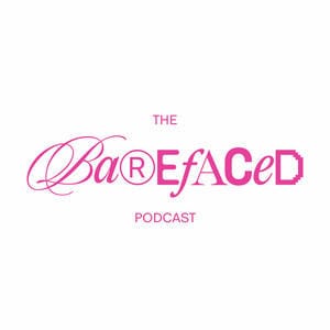 The Barefaced Podcast